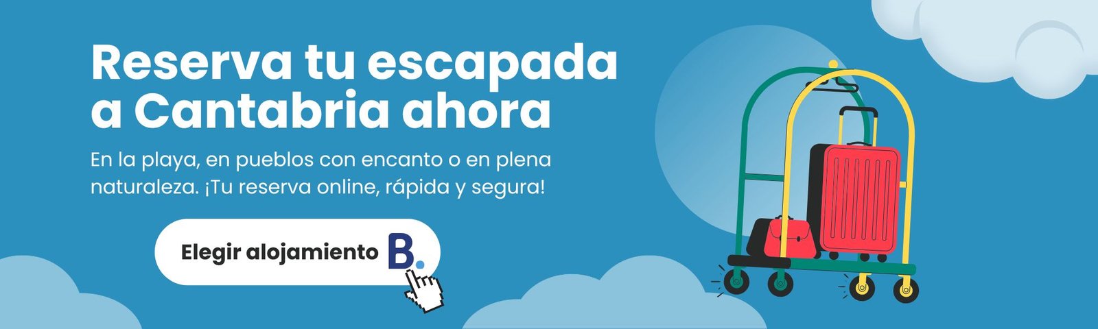 Reserva tu escapada en Cantabria